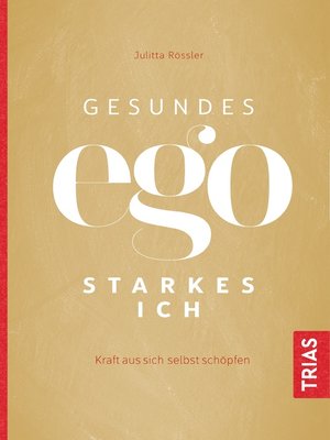 cover image of Gesundes Ego--starkes Ich